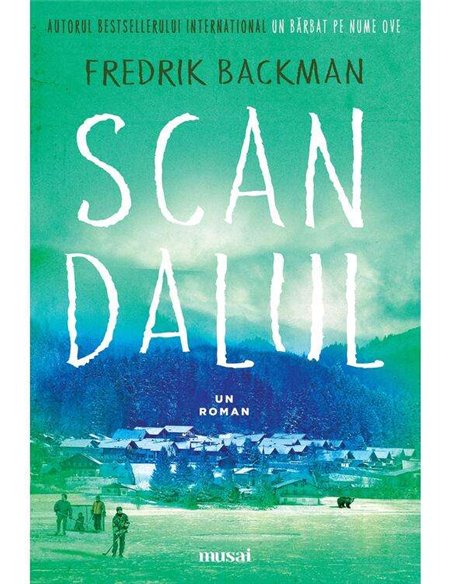 Scandalul - Fredrik Backman | Art