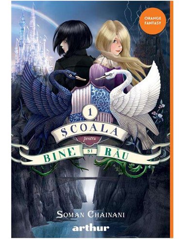 Scoala pentru bine si rau 1   - Soman Chainani | Editura Arthur