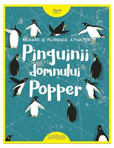Pinguinii domnului Popper - Richard si Florence Atwater | Arthur [cartonata]