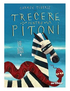 Trecere pentru pitoni - Carmen Tiderle | Editura Arthur