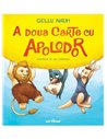 A doua carte cu Apolodor. Ilustrata - Gellu Naum | Editura Arthur