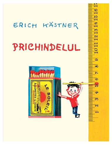 Prichindelul  - Erich Kästner | Editura Arthur