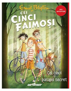 Cei cinci faimoși Vol 2. Cei cinci și pasajul secret - Enid Blyton | Editura Arthur