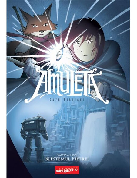 Amuleta. Cartea a doua. Blestemul pietrei - Kazu Kibuishi | Grafic [cartonata]