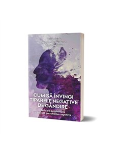 Cum sa invingi tiparele negative de gandire - Gitta Jacob, Hannie van Genderen, Laura Seebauer | Psihobooks 2