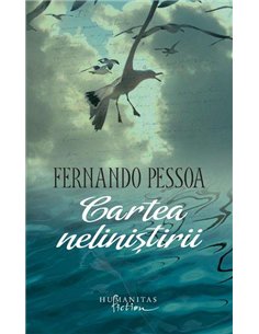Cartea nelinistirii - Fernando Pessoa | Humanitas