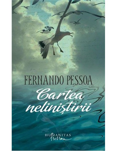 Cartea nelinistirii - Fernando Pessoa | Humanitas