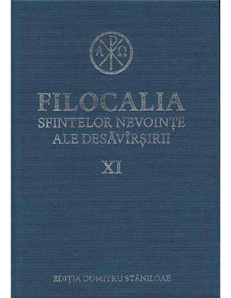 Filocalia sfintelor nevointe ale desavarsirii 11 - Dumitru Staniloae | Humanitas