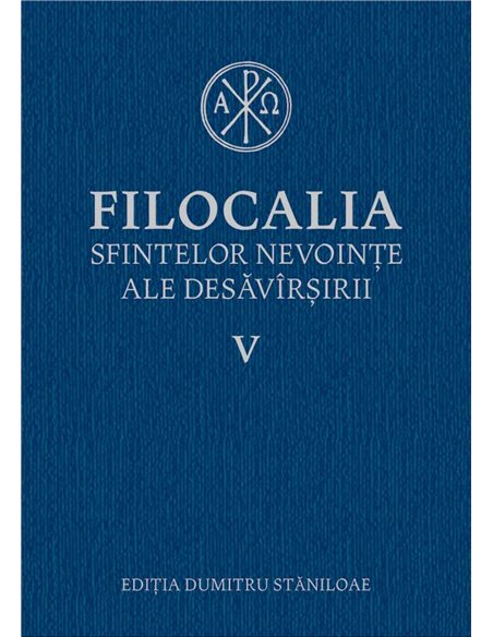 Filocalia volumul 6 Filocalia sfintelor nevoinţe ale desăvarşirii