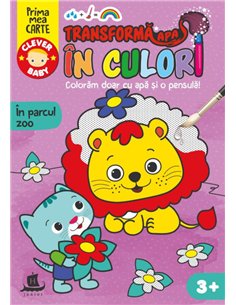 Transformă apa in culori. In parcul zoo | Editura Humanitas