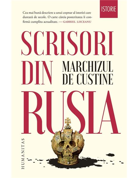 Scrisori din Rusia - Marchizul de Custine | Editura Humanitas