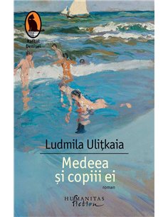 Medeea si copiii ei - Ludmila Ulitkaia | Humanitas