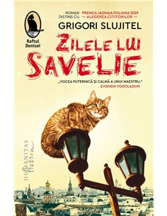 Zilele lui Savelie - Grigori Slujitel | Humanitas