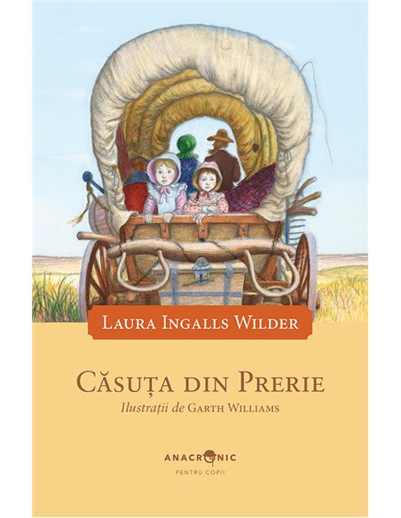Casuta din prerie - Laura Ingalls Wilder | Editura Anacronic