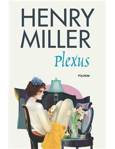 Plexus - Henry  Miller | Editura Polirom