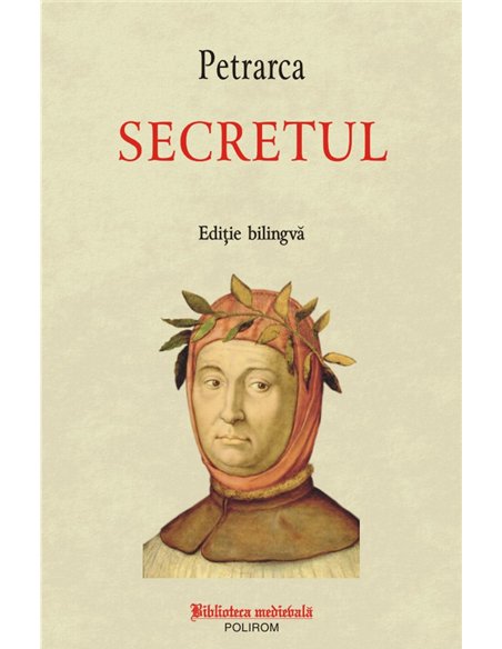 Secretul - Francesco Petrarca | Editura Polirom