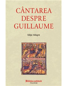 Cintarea despre Guillaume | Editura Polirom