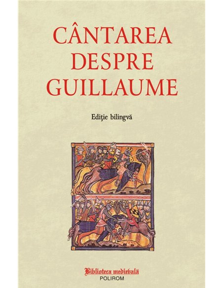 Cintarea despre Guillaume | Editura Polirom