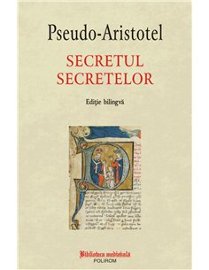 Secretul secretelor - Pseudo-Aristotel | Editura Polirom