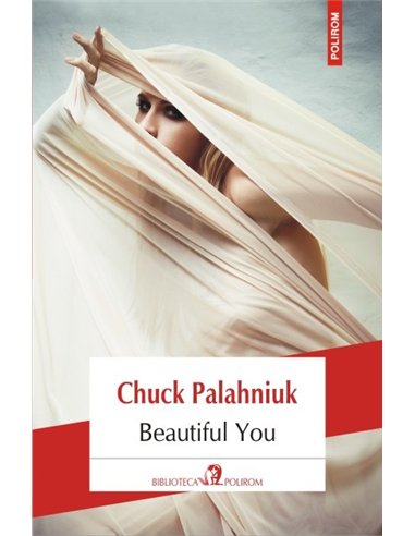 Beautiful You - Chuck Palahniuk | Editura Polirom
