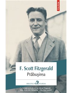 Prabusirea - F. Scott Fitzgerald | Editura Polirom