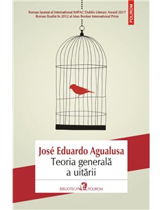 Teoria generala a uitarii - Jose Eduardo Agualusa | Editura Polirom