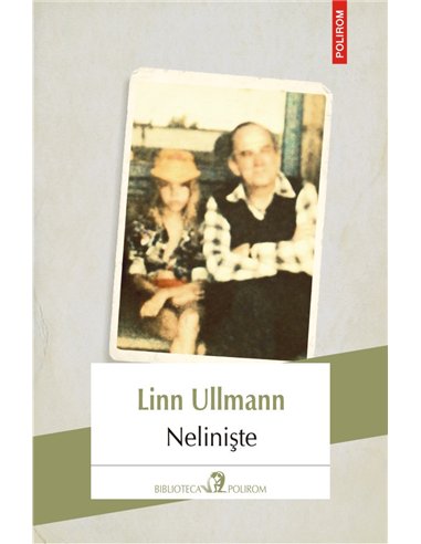 Neliniste - Linn Ullmann | Editura Polirom