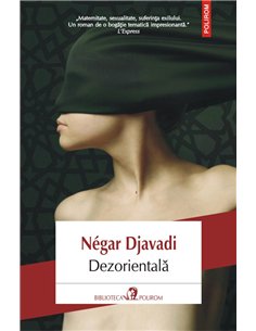 Dezorientala - Negar Djavadi | Editura Polirom