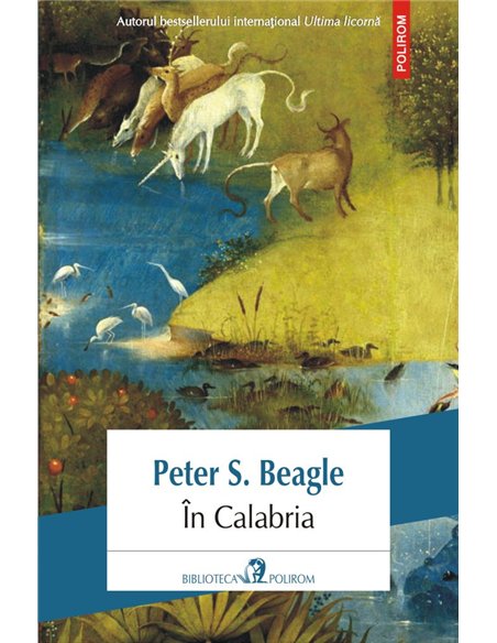 In Calabria - Peter S. Beagle | Editura Polirom