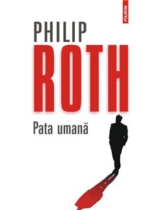 Pata umana - Philip Roth | Editura Polirom