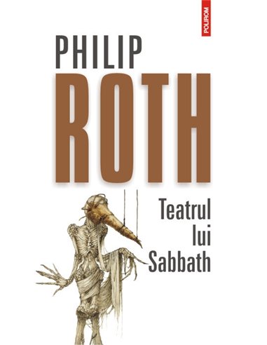 Teatrul lui Sabbath - Philip Roth | Editura Polirom