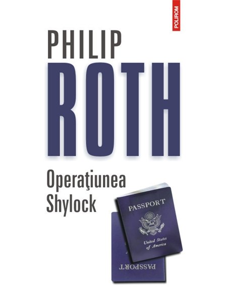 Operatiunea Shylock Ed. 2014 - Philip Roth | Editura Polirom