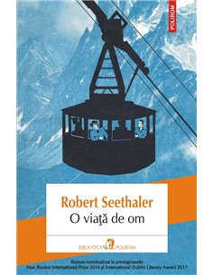O viata de om - Robert  Seethaler | Editura Polirom