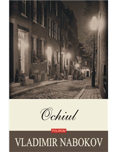 Ochiul Ed. 2019 - Vladimir Nabokov | Editura Polirom