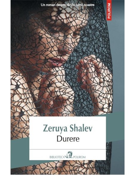 Durere - Zeruya Shalev | Editura Polirom