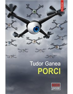Porci - Tudor Ganea | Editura Polirom