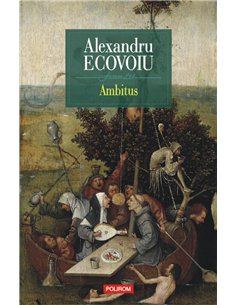 Ambitus - Alexandru Ecovoiu | Editura Polirom