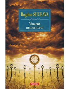 Vincent nemuritorul - Bogdan Suceava | Editura Polirom
