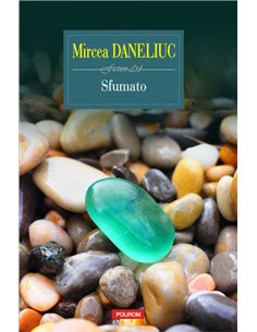 Sfumato - Mircea Daneliuc | Editura Polirom