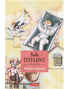 Macelaria Kennedy - Radu Tuculescu | Editura Polirom