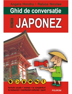 Ghid de conversatie roman- japonez Ed 2018 - Angela Hondru | Editura Polirom