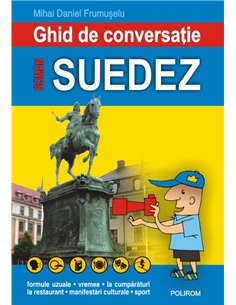 Ghid de conversatie roman- suedez Ed.2018 - Mihai Daniel Frumuselu | Editura Polirom