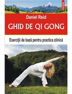 Ghid de Qi Gong - Daniel Reid | Editura Polirom