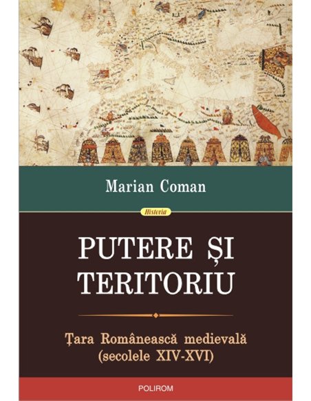 Putere si teritoriu - Marian Coman | Editura Polirom