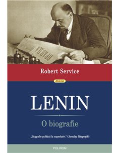 Lenin. O biografie - Robert Service | Editura Polirom