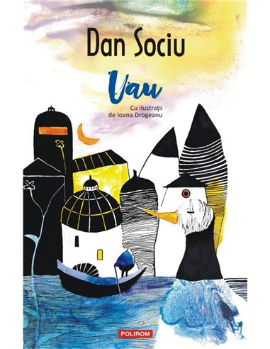 Uau - Dan Sociu | Editura Polirom