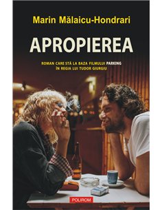 Apropierea (Ed. 2019) - Marin Malaicu-Hondrari | Editura Polirom