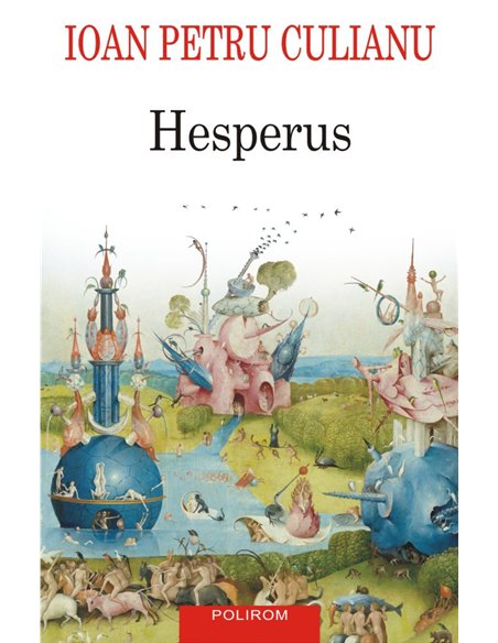 Hesperus Ed. 2019 - Ioan Petru Culianu | Editura Polirom