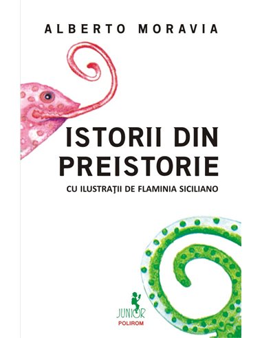 Istorii din preistorie 8+ - Alberto Moravia | Editura Polirom