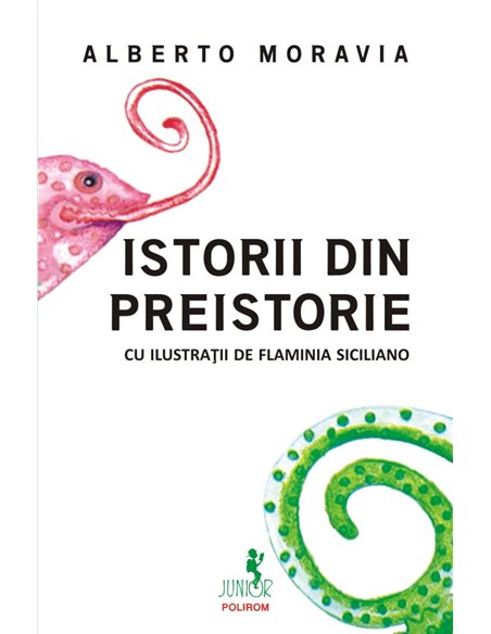 Istorii din preistorie 8+ - Alberto Moravia | Editura Polirom